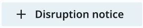 disruption notice.png